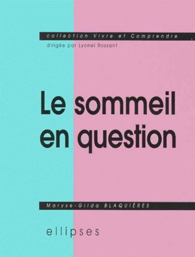 sommeil en question (Le)