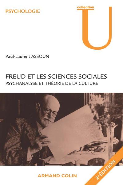 Freud Et Les Sciences Sociales - Psychanalyse Et Théorie De La Culture, Psychanalyse Et Théorie De La Culture