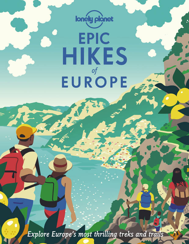 Epic Hikes of Europe 1ed -anglais-