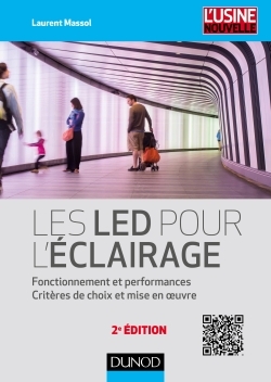 Les Led Pour L'Éclairage - 2e Éd. - Fonctionnement Et Performances, Fonctionnement Et Performances