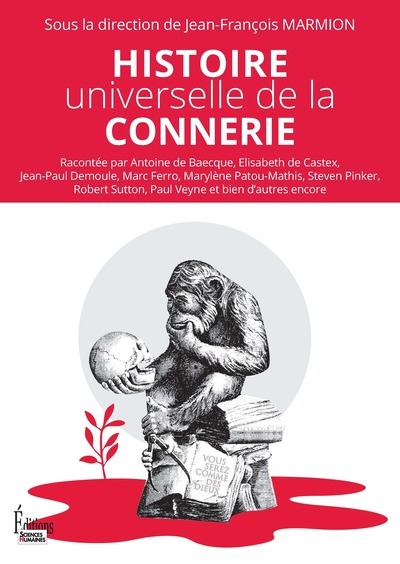 Histoire universelle de la connerie - Jean-François Marmion