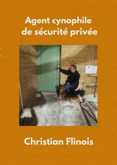 agent cynophile de sécurité privée