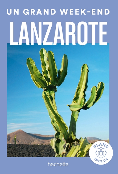 Lanzarote Guide Un Grand Week-end - Collectif