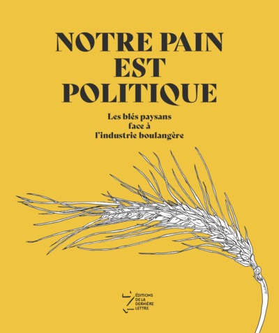 Notre pain est politique