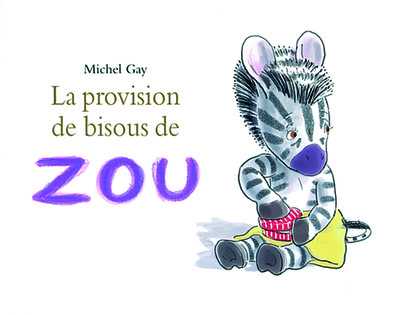 Provision de bisous de zou (La)