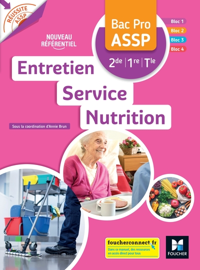 Réussite ASSP - Entretien - Service - Nutrition Bac Pro ASSP 2de 1re Tle Ed.2022