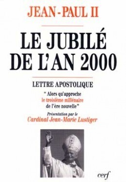 Le Jubilé de l'an 2000 - Jean Paul II