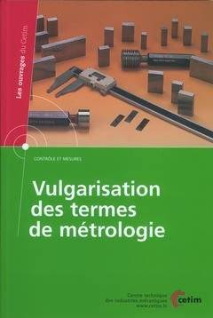 Vulgarisation Des Termes De Metrologie Controle Et Mesures Les Ouvrages Du Cetim 4C11 Avec Cdrom