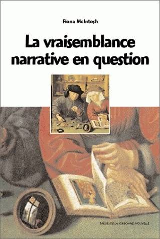 La vraisemblance narrative en question - Fiona McIntosh-Varjabédian