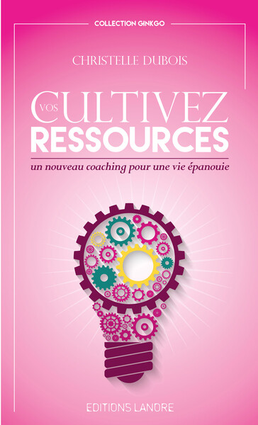 Cultivez vos ressources