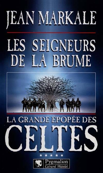 La Grande Epopee Des Celtes Volume 5