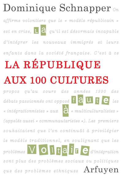 La République aux 100 cultures - Dominique Schnapper