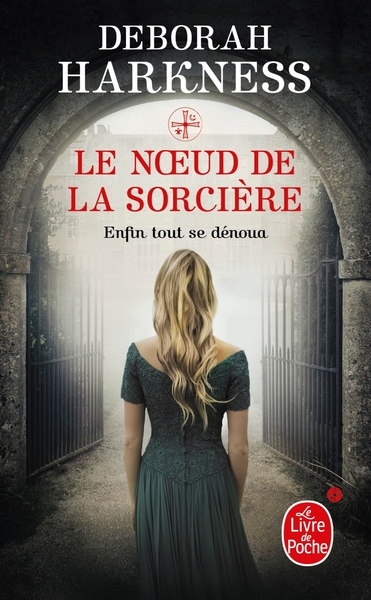 Le noeud de la sorcière - Deborah Harkness