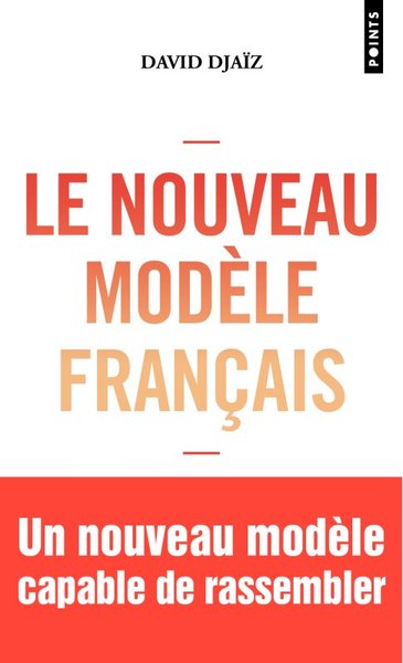 Le nouveau modèle français - David Djaiz