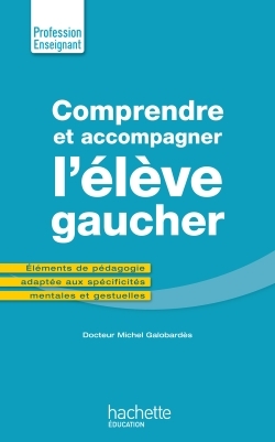 Comprendre et accompagner l'élève gaucher