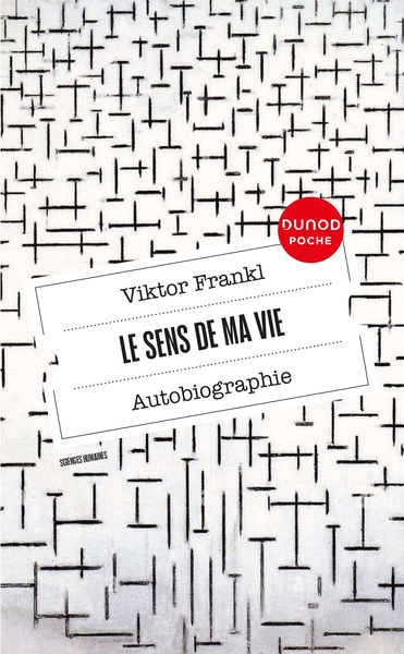 Le sens de ma vie - Autobiographie - Viktor Frankl