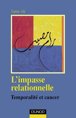 L'impasse relationnelle - Temporalité et cancer