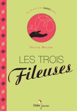 4 - Les Trois Fileuses