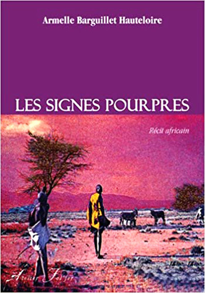 Les Signes pourpres - Armelle Barguillet Hauteloire