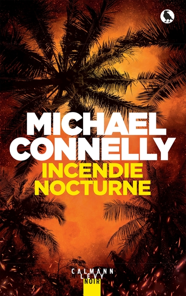 22, Incendie Nocturne, Roman - Michael Connelly