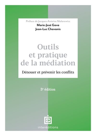 Outils et pratique de la médiation - 3e éd. - Jean-Luc Chavanis