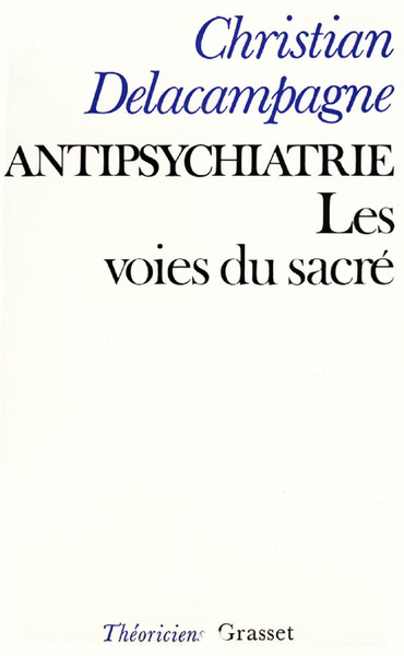 Antipsychiatrie, Les Voies Du Sacré