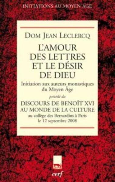 L'amour des lettres et le désir de Dieu - Jean Leclercq