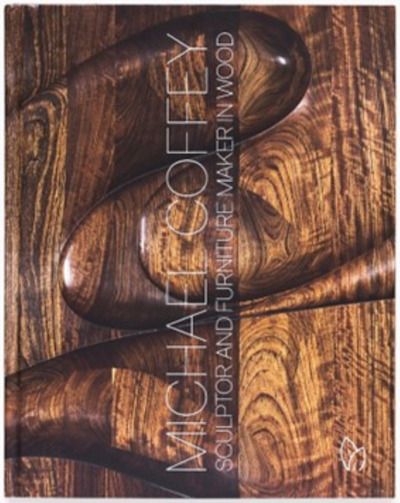 Michael Coffey : Sculptor And Furniture Maker In Wood (Eng)