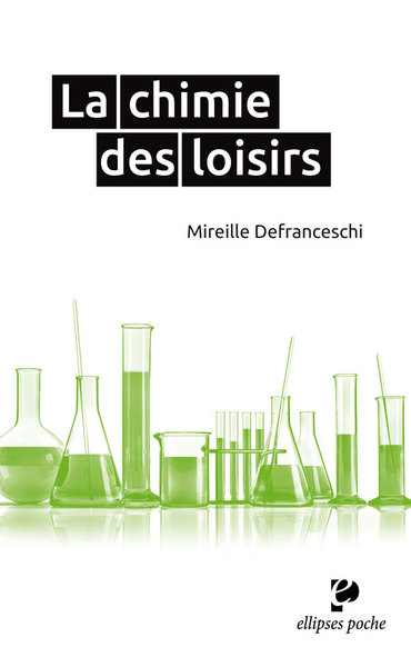 La chimie des loisirs