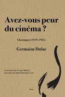 Avez-Vous Peur Du Cinema ?