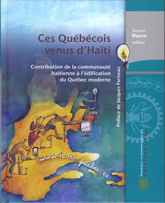 Ces Québécois venus d'Haïti