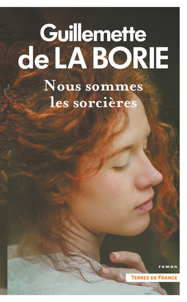 Nous sommes les sorcières - Guillemette de La Borie