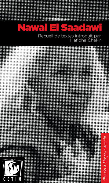 Nawal El Saadawi - Hafidha CHEKIR, Nawal EL SAADAWI