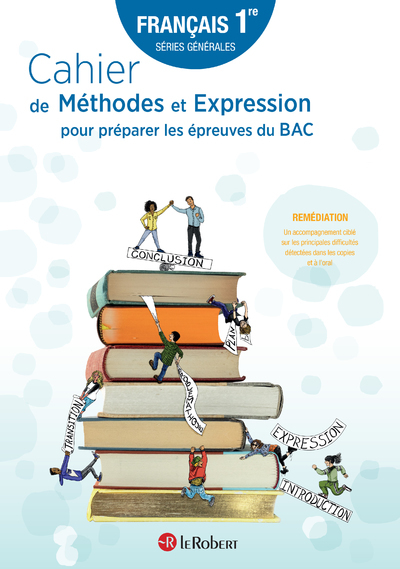 Cahier de Méthodes et Expression pour préparer les épreuves du BAC - Français 1re séries générales