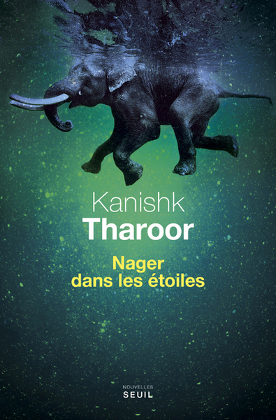 Nager Dans Les Étoiles - Kanishk Tharoor