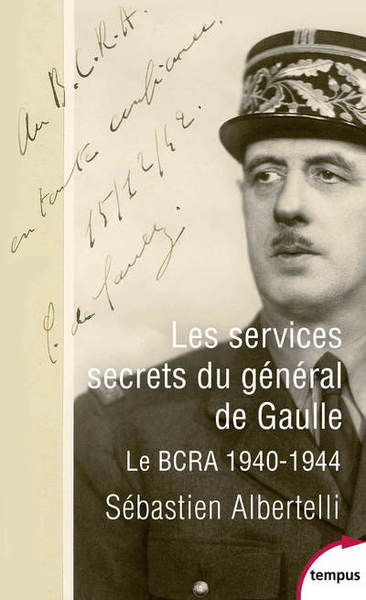 Les services secrets du général de Gaulle - Sébastien Albertelli