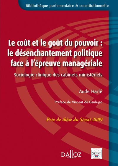 Le coût et le goût du pouvoir : le désenchantement politique face à l'épreuve managériale