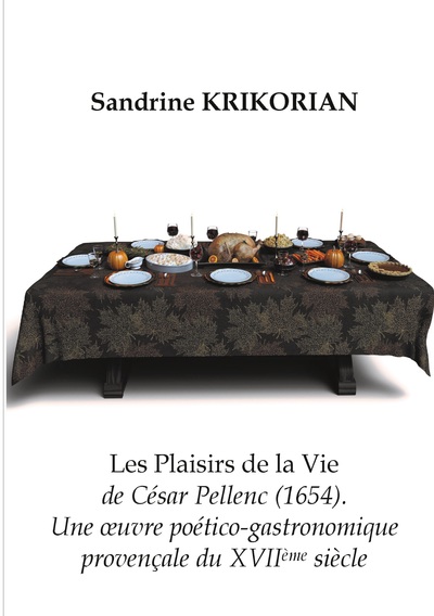 Les Plaisirs de la vie de César Pellenc (1654).