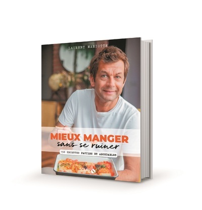 Mieux manger sans se ruiner - Laurent Mariotte