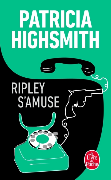 Ripley s'amuse - Patricia Highsmith