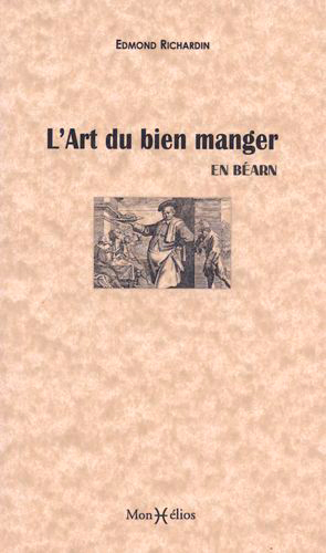 Art de bien manger en Béarn (L') - Edmond Richardin