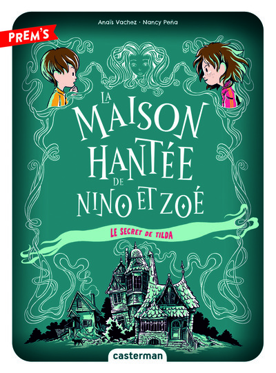 La Maison hantée de Nino et Zoé Volume 2