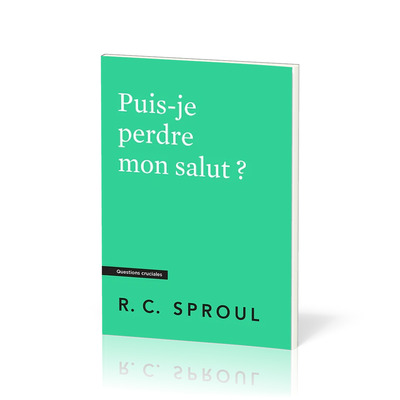 Puis-je perdre mon salut ?