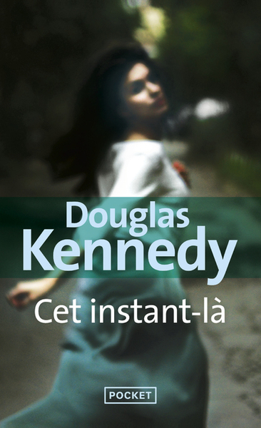 Cet Instant-Là - Douglas Kennedy