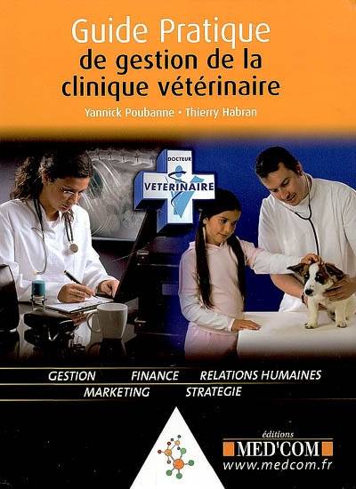 Guide pratique de gestion de la clinique vétérinaire