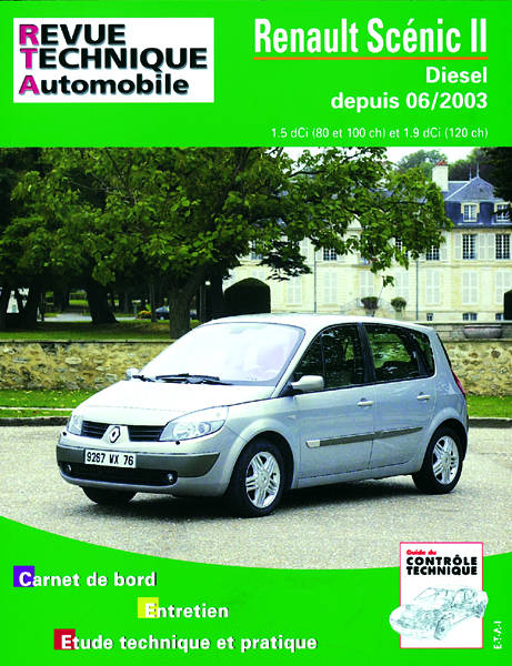 Renault Scénic II, phase 1 et 2 - diesel 1.5 dCi de 06-2003 à 09-2006, essence 1.6i 16s et diesel 2.0 dCi...