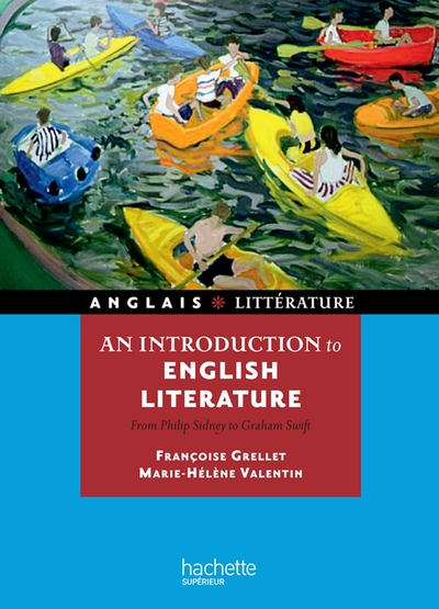 An Introduction To English Literature / From Philip Sydney To Graham Swift, From Philip Sidney To Graham Swift - Françoise Grellet, Marie-Hélène Valentin