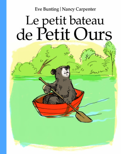 Le Petit Bateau De Petit Ours