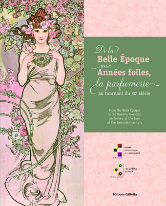 De la Belle Époque aux Années folles, la parfumerie au tournant du siècle