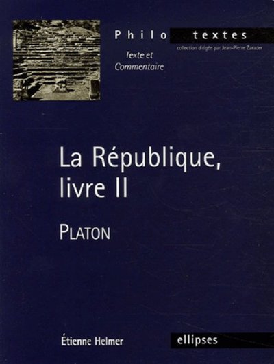 Platon, La République, livre II - Étienne Helmer